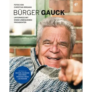 Literární biografie Bürger Gauck - Irrgang, Christian G.