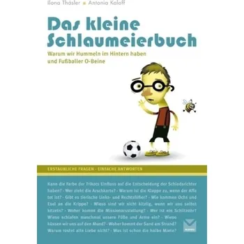 Encyklopedie Das kleine Schlaumeierbuch - Thäsler, Ilona