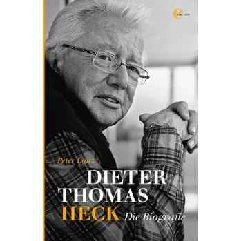 Literární biografie Dieter Thomas Heck - Lanz, Peter