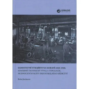 Samostatné strojírny na Moravě (1820-1918)