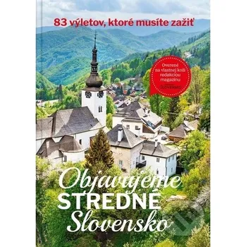 Kniha Objavujeme stredné Slovensko - MAFRA Slovakia MAFRA Slovakia