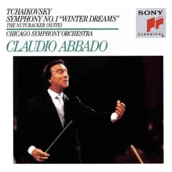 Zahraniční hudba CD Tchaikovsky / Abbado / Cso: Symphony 1 / Nutcracker Suite 2010