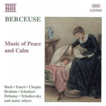 Zahraniční hudba CD Various: Berceuse: Music Of Peace & Calm / Various 1999