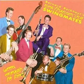 Zahraniční hudba CD Bernard Berkhout's New Thundering Swingmates: Good Enough To Keep 2018