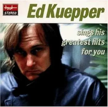 Zahraniční hudba CD Ed Kuepper: Sings His Greatest Hits For You 2010