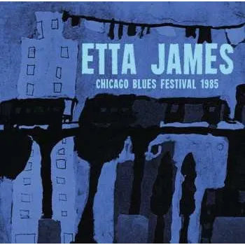 Zahraniční hudba LP Etta James: Chicago Blues Festival 1985 2017 180g Vinyl