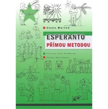 Cizojazyčná kniha Esperanto přímou metodou - Stano Marček - čeština (2024, brožovaná vazba, 112 stran)