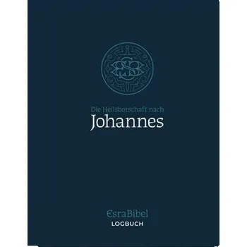 EsraBibel - Logbuch Johannes-Evangelium - Peters, Benedikt