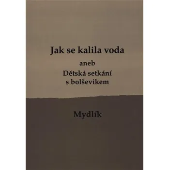 Literární biografie Jak se kalila voda