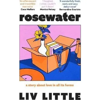 Cizojazyčná kniha Rosewater: the debut novel from Liv Little - Liv Little