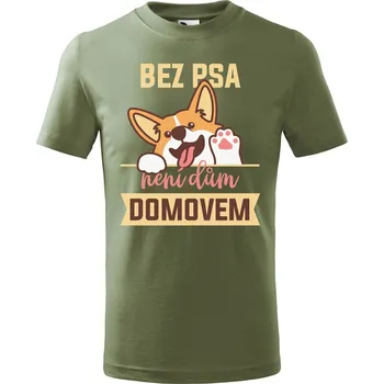 DOBRÝ TRIKO Dětské tričko s potiskem Bez psa Velikost: 158/12 let, Barva: Khaki