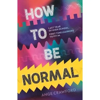 Cizojazyčná kniha How to be Normal - Crawford, Ange