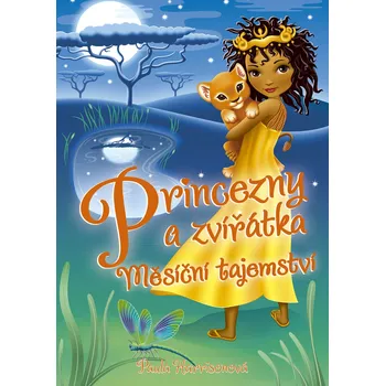 Kniha Princezny a zvířátka: Měsíční tajemství