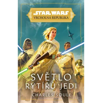 Kniha Star Wars - Vrcholná Republika - Světlo rytířů Jedi