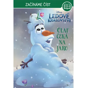 Kniha Ledové království – Začínáme číst - Olaf čeká na jaro