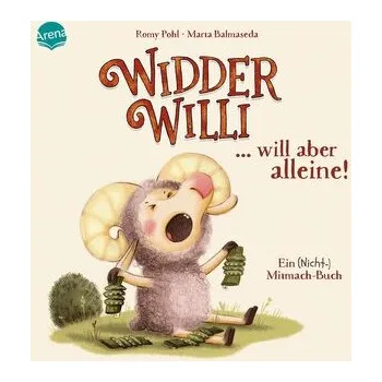 První čtění Widder Willi will aber alleine! Ein (Nicht-)Mitmach-Buch - Pohl, Romy