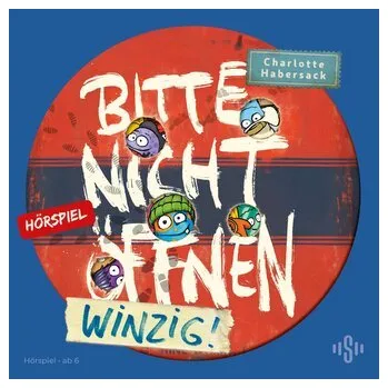 Bitte nicht öffnen - Hörspiele 7: Winzig! Das Hörspiel - Habersack, Charlotte