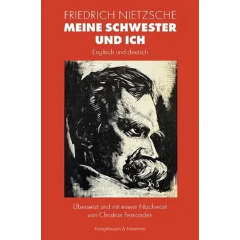 Meine Schwester und ich - Friedrich Nietzsche