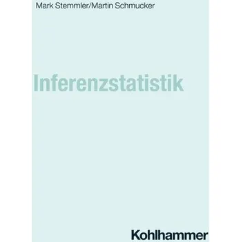Inferenzstatistik - Schmucker, Martin