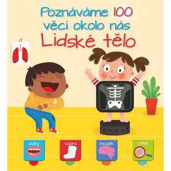 Leporelo Poznáváme 100 věcí okolo nás Lidské tělo