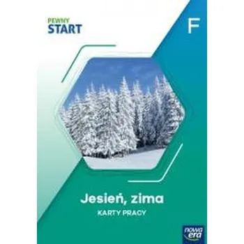 Pewny start. Poziom F. Jesień, zima KP - praca zbiorowa