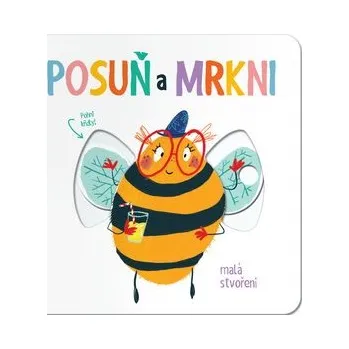 Leporelo Posuň a mrkni! Malá stvoření
