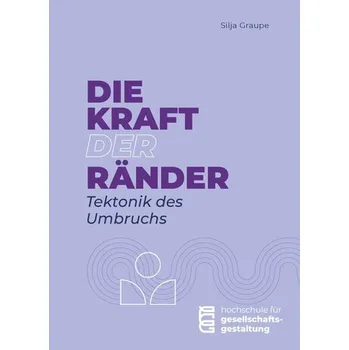 Die Kraft der Ränder - Graupe, Silja