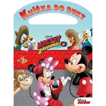 Mickey a závodníci Knížka do ruky Kniha