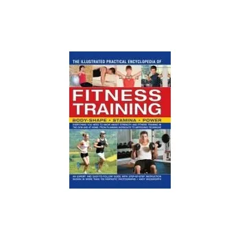 Cizojazyčná kniha Illustrated Practical Encyclopedia of Fitness Training - Wadsworth, Andy