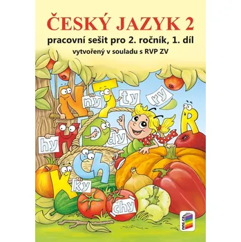 Český jazyk Český jazyk 2: Pracovní sešit pro 2. ročník 1. díl - Nakladatelství NNS (2024, sešitová, 6.vydání)