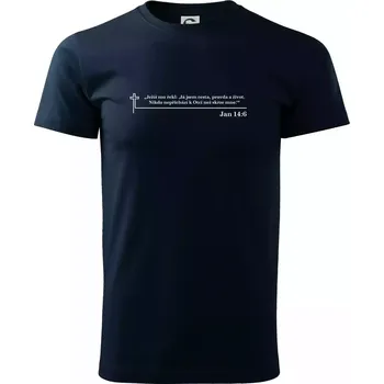 Pánské tričko Citáty z bible - Jan 14:6 - Triko extra velké (5-8XL) - 8XL ( Námořní modrá (velmi tmavá - téměř černá) )