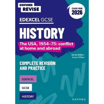 Cizí jazyk Oxford Revise: Edexcel GCSE History: The USA, 1954-75: conflict at home and abroad Complete Revision and Practice (Exams from 2026) - Stacey, Mark