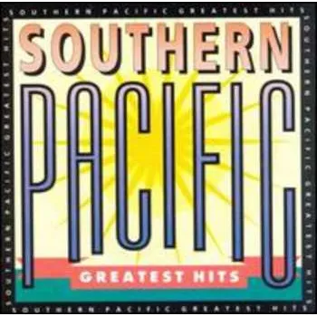 Zahraniční hudba CD Southern Pacific: Greatest Hits 2017 Arc Pressing