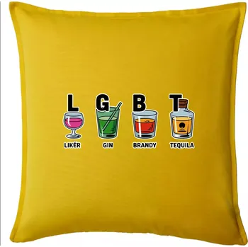 Polštář LGBT - Likér, Gin, Brandy, Tequila - Polštář 50x50 - 50x50 - Pouze potah ( Žlutá )