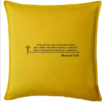 Polštář Citáty z bible - Matouš 5:16 - Polštář 50x50 - 50x50 - Pouze potah ( Žlutá )