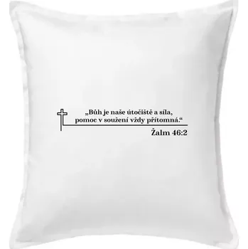Polštář Citáty z bible - Žalm 46:2 - Polštář 50x50 - 50x50 - Včetně výplně ( Bílá )