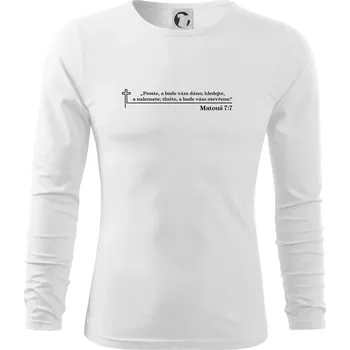 Pánská móda Citáty z bible - Matouš 7:7 - Triko s dlouhým rukávem FIT-T long sleeve - M ( Bílá )