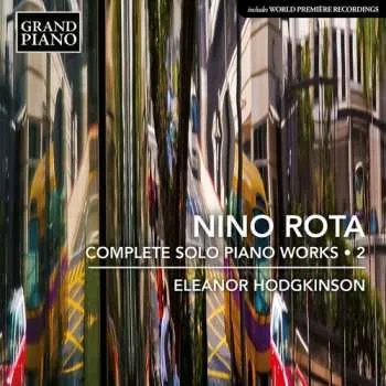 Zahraniční hudba CD Eleanor Hodgkinson: Rota: Complete Solo Pno Works Vol. 2 2025