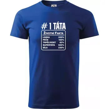 Životní fakta - Táta - Triko extra velké (5-8XL) - 7XL ( Královská modrá )