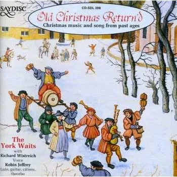 Zahraniční hudba CD The York Waits: Old Christmas Return'd – Christmas Music And Song From Past Ages 2014