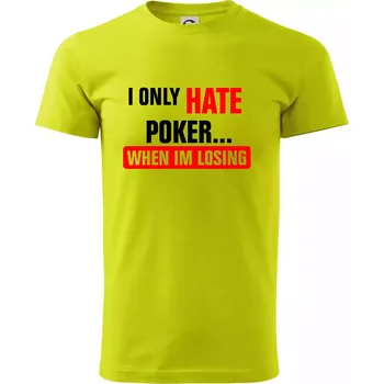 Hate poker - Klasické pánské triko vyšší gramáže - XS ( Limetková )