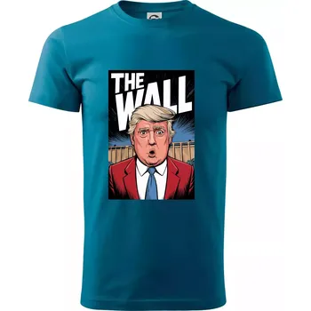 Pánská móda The wall Trump - Klasické pánské triko vyšší gramáže - XS ( Petrolejová )