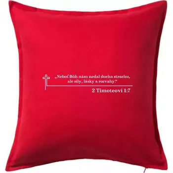 Polštář Citáty z bible - 2 Timoteovi 1:7 - Polštář 50x50 - 50x50 - Pouze potah ( Červená )