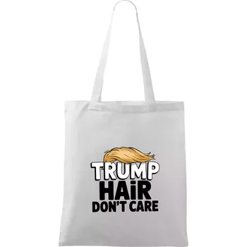 Nákupní taška Trump hair dont care - Taška bavlněná - 42 x 38 cm ( Bílá )