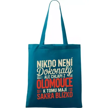 Nikdo není dokonalý ale chlapi z Olomouce k tomu mají sakra blízko - Taška bavlněná - 42 x 38 cm ( Petrolejová )