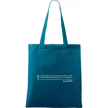 Citáty z bible - Jan 10:10 - Taška bavlněná - 42 x 38 cm ( Petrolejová )