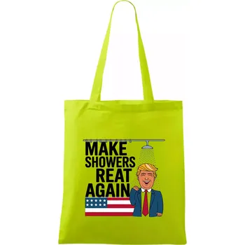 Trump make showers great again - Taška bavlněná - 42 x 38 cm ( Limetková )
