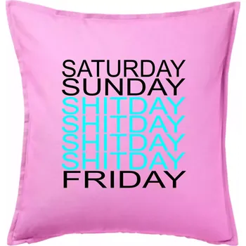 Polštář Shitday - Polštář 50x50 - 50x50 - Pouze potah ( Růžová )