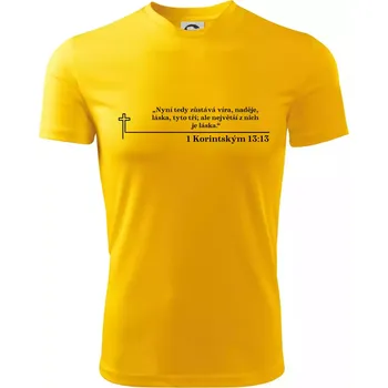 Chlapecké tričko Citáty z bible - 1 Korintským 13:13 - Dětské triko sportovní (dresovina) - 158 cm/12 let ( Žlutá )