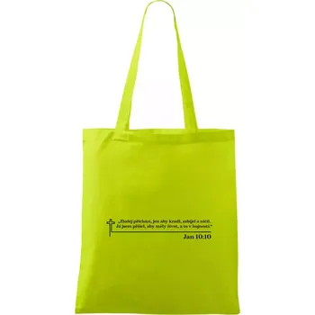 Citáty z bible - Jan 10:10 - Taška bavlněná - 42 x 38 cm ( Limetková )